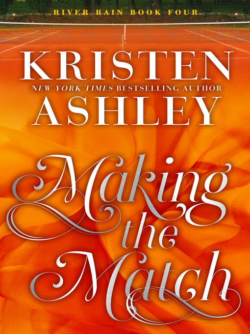 Title details for Making the Match by Kristen Ashley - Wait list